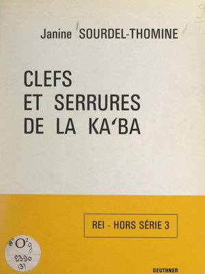 cover image of Clefs et serrures de la Kaʿba